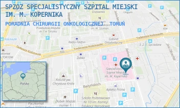 PORADNIA CHIRURGII ONKOLOGICZNEJ - SPZOZ SPECJALISTYCZNY SZPITAL MIEJSKI IM. M. KOPERNIKA - BATOREGO 17/19, TORUŃ